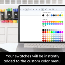 Your Custom Colors Will be Instantly Added