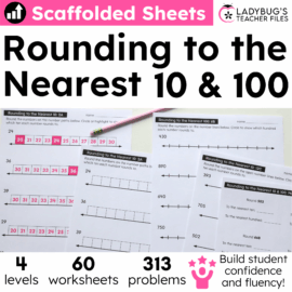 Rounding to the Nearest 10 and 100 Worksheets