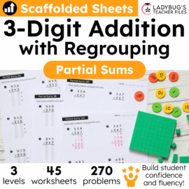 Partial Sums: Three Digit Addition with Regrouping